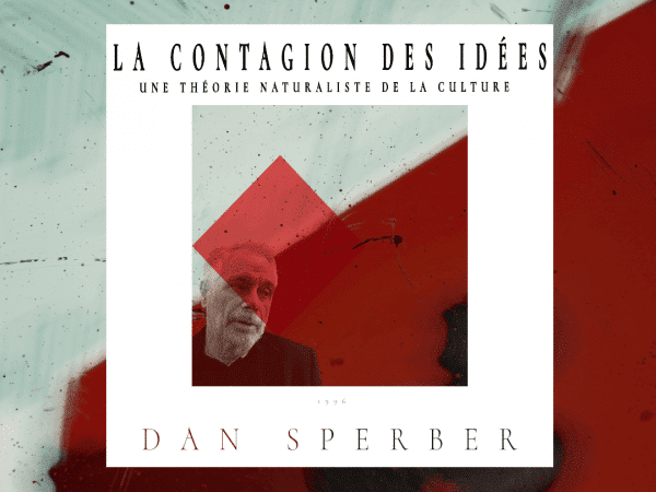 La contagion des Idées – Dan Sperber