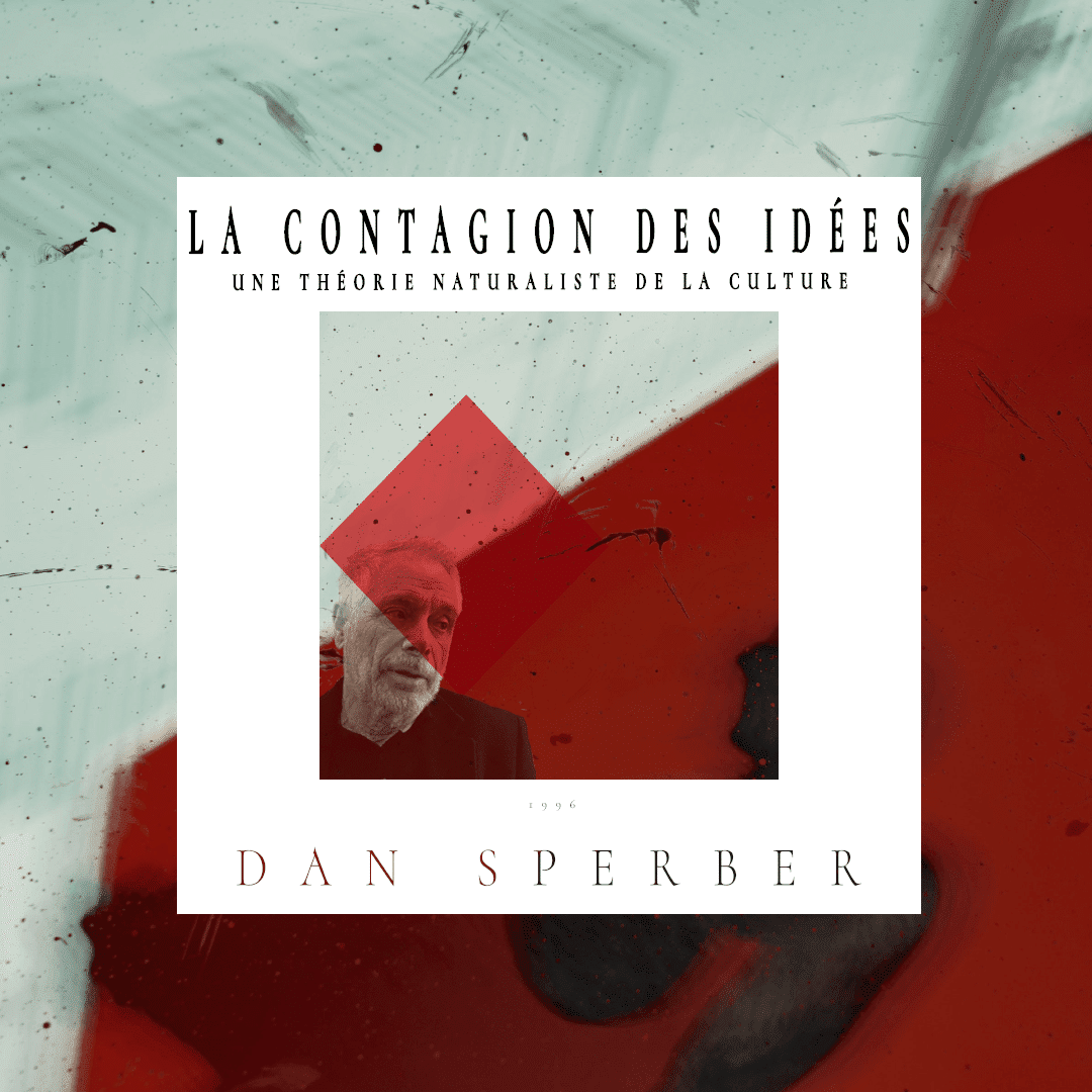La contagion des Idées – Dan Sperber